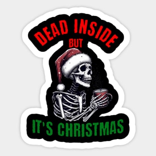 Dead Inside But Its Christmas Sticker